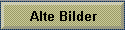 Alte Bilder