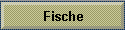 Fische