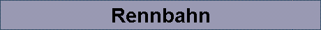 Rennbahn