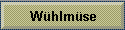 W�hlm�se